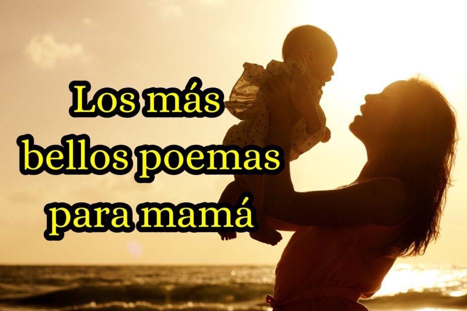 poemas cortos para mama